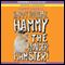 Happy Holiday, Hammy the Wonder Hamster! (Unabridged) audio book by Poppy Harris