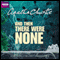 And Then There Were None (Dramatised) audio book by Agatha Christie