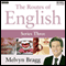 Routes of English: Conclusion (Series 3, Programme 6) (Unabridged) audio book by Melvyn Bragg