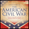 The American Civil War: Extracts from BBC Radio 4's 'Empire of Liberty' (Unabridged) audio book by David Reynolds