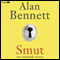 Smut: Two Unseemly Stories: The Greening of Mrs Donaldson & The Shielding of Mrs Forbes (Unabridged) audio book by Alan Bennett
