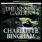 The Kissing Garden (Unabridged) audio book by Charlotte Bingham