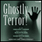 Ghostly Terror! (Unabridged) audio book by M. R. James, Charlotte Perkins Gilman, W. F. Harvey
