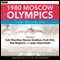 1980 Moscow Olympics: The Reunion