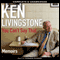 You Can't Say That: A Memoir (Unabridged) audio book by Ken Livingstone