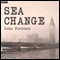 Sea Change: Drama on 3 audio book by John Fletcher