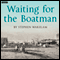 Waiting for the Boatman (Afternoon Drama) audio book by Stephen Wakelam