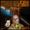 Professor & Ace: Ghosts audio book by Nigel Fairs