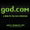 god.com: A Deity for the New Millennium (Unabridged) audio book by John A. Henderson