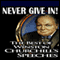 Never Give In: The Best of Winston Churchill's Speeches audio book by Winston S. Churchill