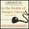 In the Realm of Hungry Ghosts: Close Encounters with Addiction (Unabridged)