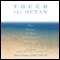 Touch the Ocean: The Power of Our Collective Emotions (Unabridged) audio book by James Nemec