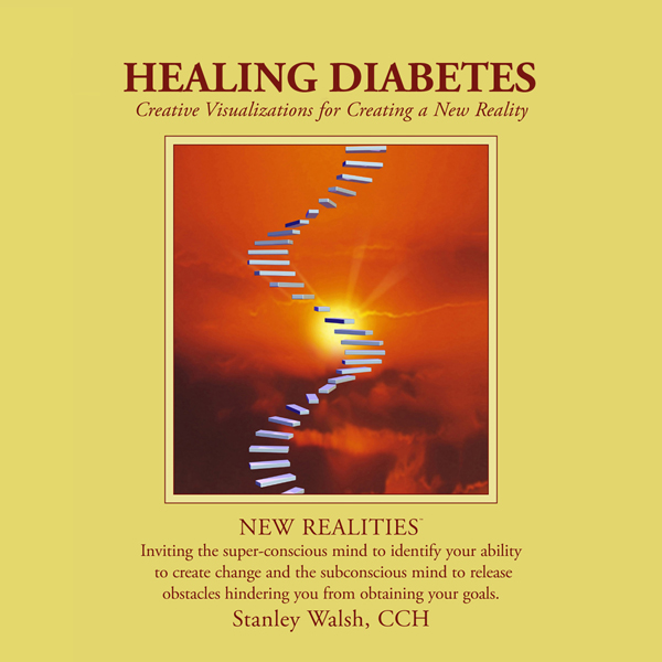 New Realities: Healing Diabetes audio book by Stanley Walsh, Patricia Walsh