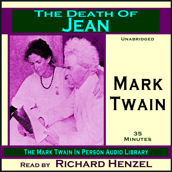 The Death of Jean: The Mark Twain In Person Audio Library audio book by Mark Twain