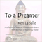 To a Dreamer (Unabridged) audio book by Ken La Salle