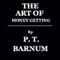 The Art of Money Getting (Unabridged) audio book by P. T. Barnum