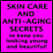 Skin Care Secrets (Unabridged) audio book by Sam Bowen