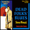 Dead Folks Blues: A Harry James Denton Mystery (Unabridged) audio book by Steven Womack