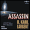 The Assassin (Unabridged) audio book by R. Karl Largent