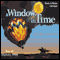 A Window in Time (Unabridged) audio book by Carolyn Lampman