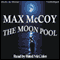 The Moon Pool (Unabridged) audio book by Max McCoy