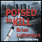 Poised to Kill (Unabridged) audio book by Brian Lutterman