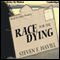 Race for the Dying (Unabridged) audio book by Steven F. Havill