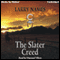 The Slater Creed: Creed Series, Book 1 (Unabridged) audio book by Larry Names