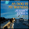 As Dog Is My Witness: An Aaron Tucker Mystery, Book 3 (Unabridged) audio book by Jeffrey Cohen