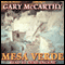 Mesa Verde (Unabridged) audio book by Gary McCarthy