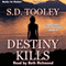 Destiny Kills: Sam Casey, Book 6 (Unabridged) audio book by S. D. Tooley