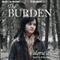 The Burden (Unabridged) audio book by Valorie Hein