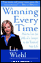 Winning Every Time: How to Use the Skills of a Lawyer in the Trials of Your Life (Unabridged) audio book by Lis Wiehl