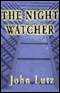 The Night Watcher (Unabridged) audio book by John Lutz