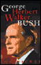 George Herbert Walker Bush (Unabridged) audio book by Tom Wicker