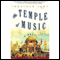The Temple of Music (Unabridged) audio book by Jonathan Lowy