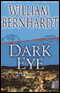 Dark Eye (Unabridged) audio book by William Bernhardt
