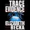 Trace Evidence: A Novel (Unabridged) audio book by Elizabeth Becka
