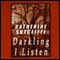 Darkling I Listen (Unabridged) audio book by Katherine Sutcliffe