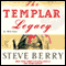 The Templar Legacy (Unabridged) audio book by Steve Berry