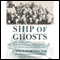 Ship of Ghosts (Unabridged) audio book by James D. Hornfischer