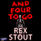 And Four to Go (Unabridged) audio book by Rex Stout