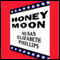 Honey Moon (Unabridged) audio book by Susan Elizabeth Phillips