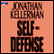 Self-Defense: An Alex Delaware Novel (Unabridged) audio book by Jonathan Kellerman