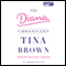 The Diana Chronicles (Unabridged) audio book by Tina Brown