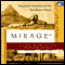 Mirage: Napoleon's Scientists and the Unveiling of Egypt (Unabridged) audio book by Nina Burleigh