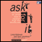 Ask for It: How Women Can Use the Power of Negotiation to Get What They Really Want (Unabridged) audio book by Sara Laschever, Linda Babcock
