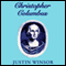Christopher Columbus (Unabridged) audio book by Justin Winsor