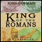 King of the Romans (Unabridged) audio book by John Gorman