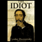 The Idiot [Blackstone] (Unabridged) audio book by Fyodor Dostoevsky